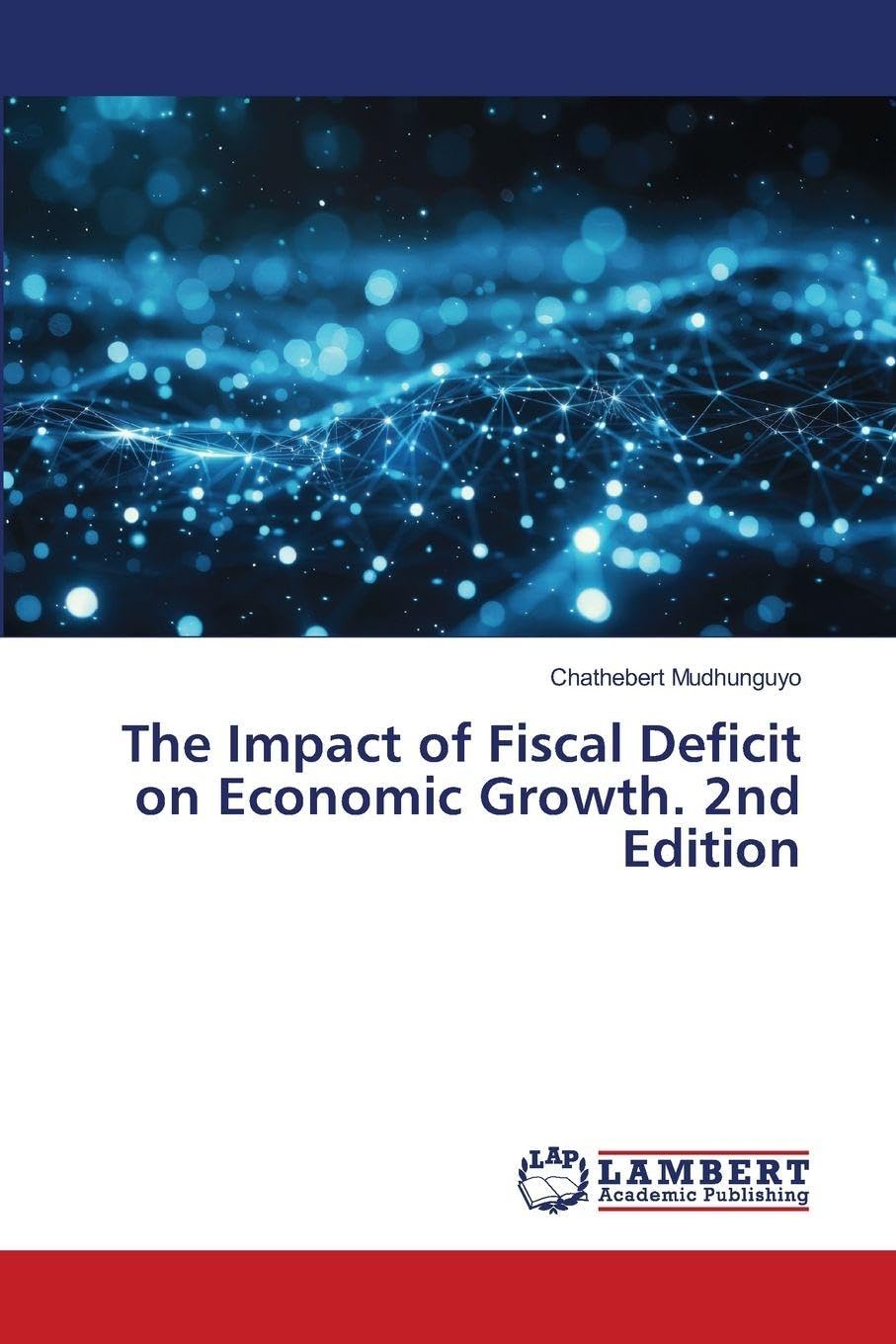 The Impact of Fiscal Deficit on Economic Growth. 2nd Edition Law