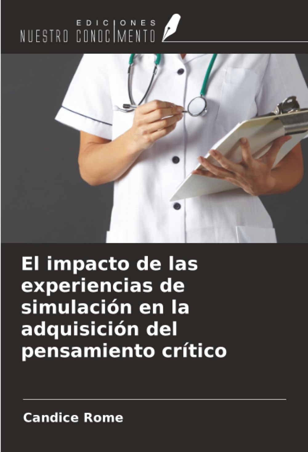 El impacto de las experiencias de simulación en la adquisición del pensamiento crítico Medicine