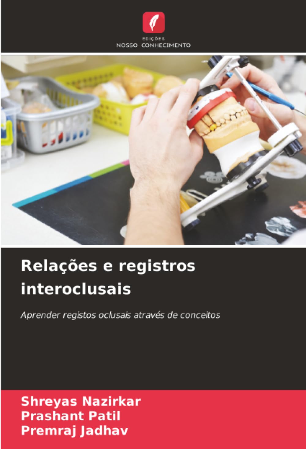 Relações e registros interoclusais Law