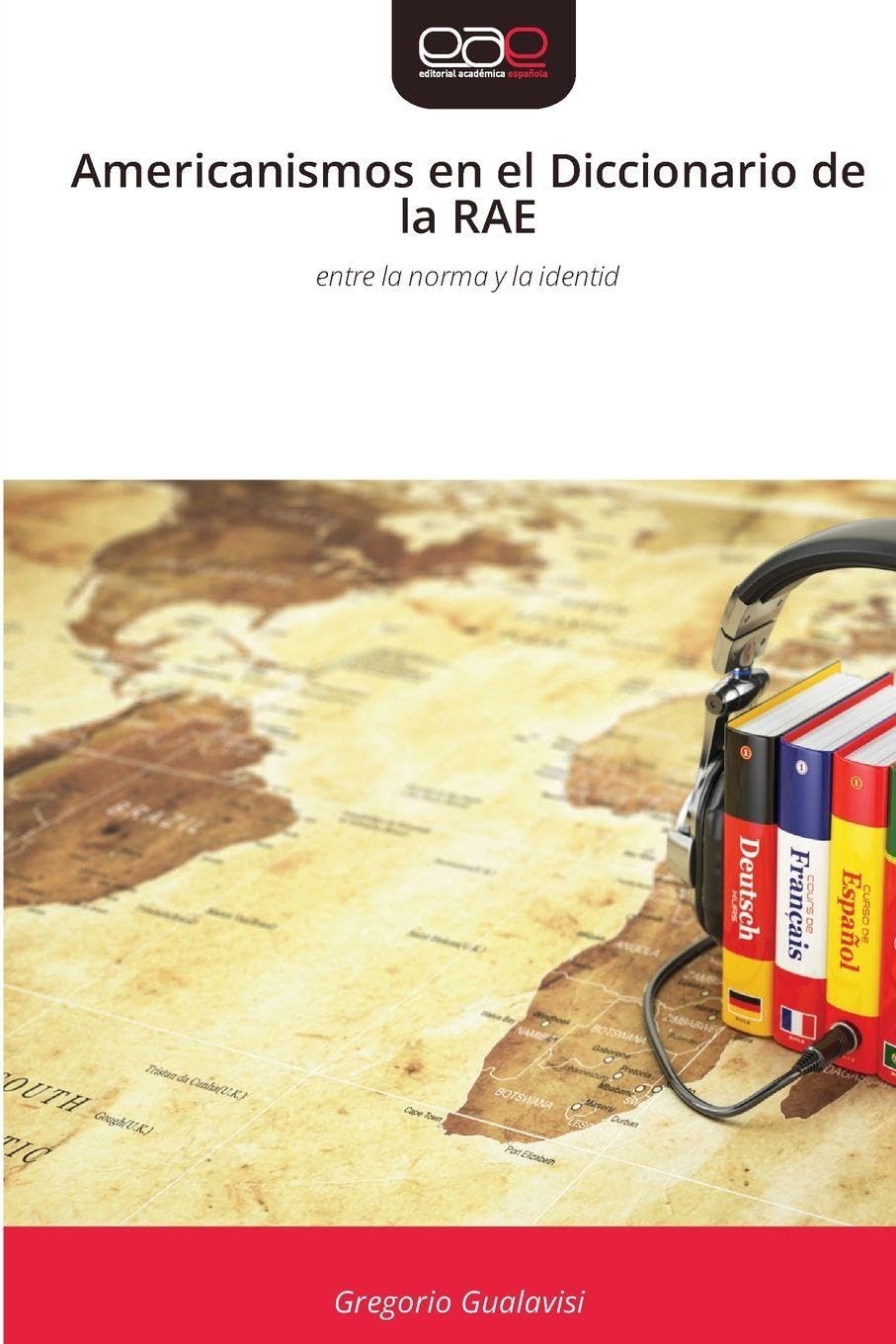 Americanismos en el Diccionario de la RAE Education & Training