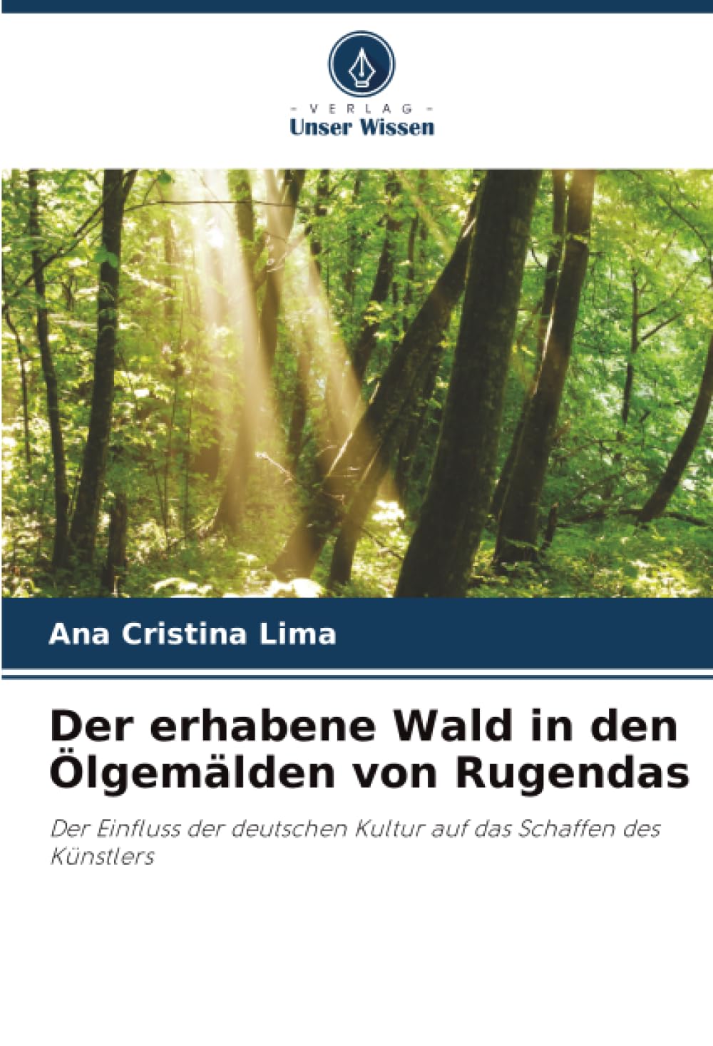 Der erhabene Wald in den Ölgemälden von Rugendas Reference Books