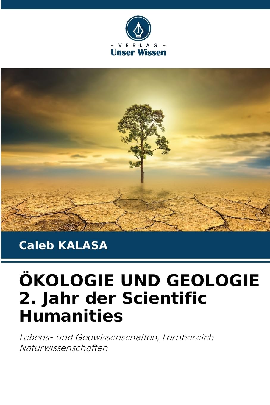 ÖKOLOGIE UND GEOLOGIE 2. Jahr der Scientific Humanities Business & Technology