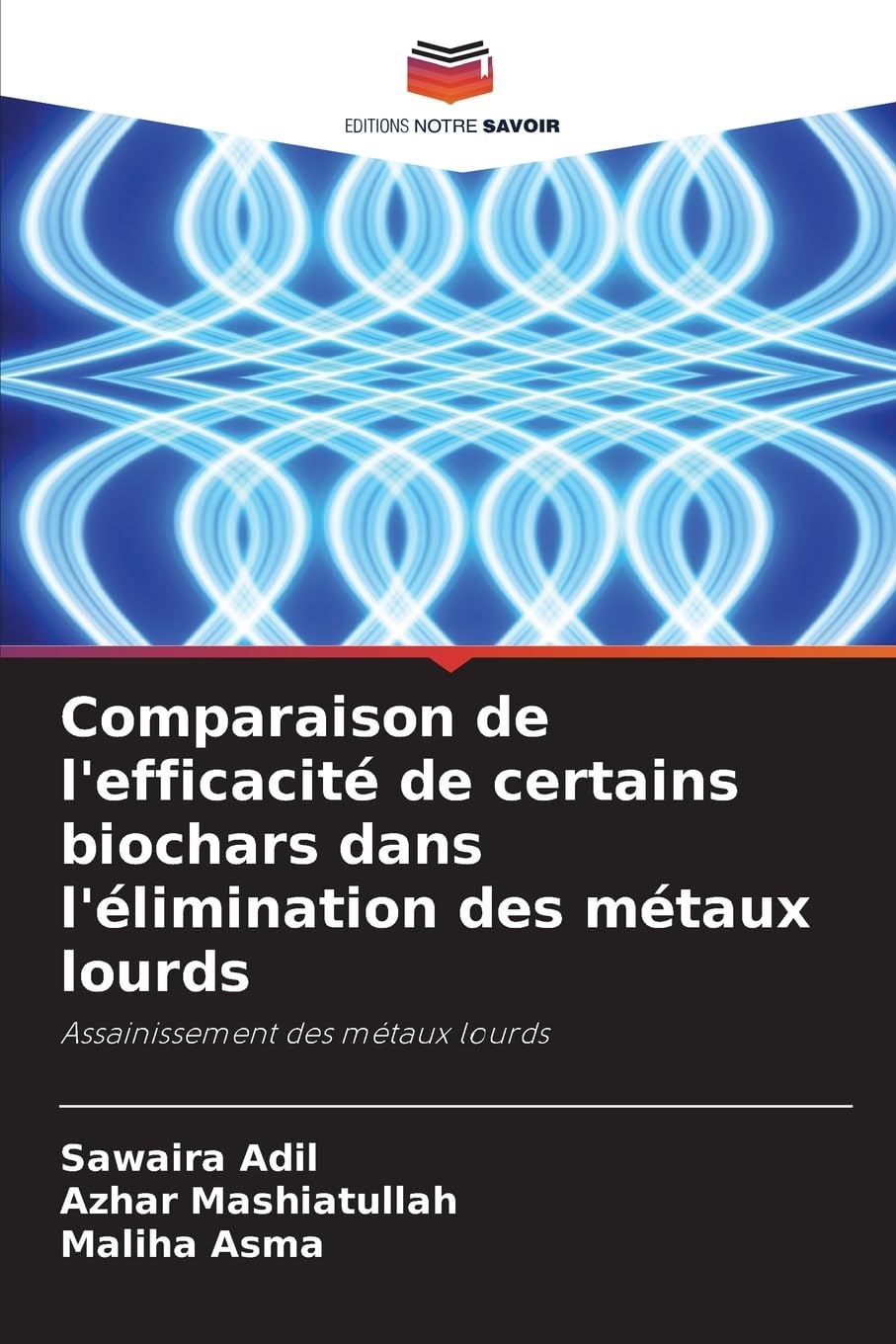 Comparaison de l'efficacité de certains biochars dans l'élimination des métaux lourds Natural Sciences
