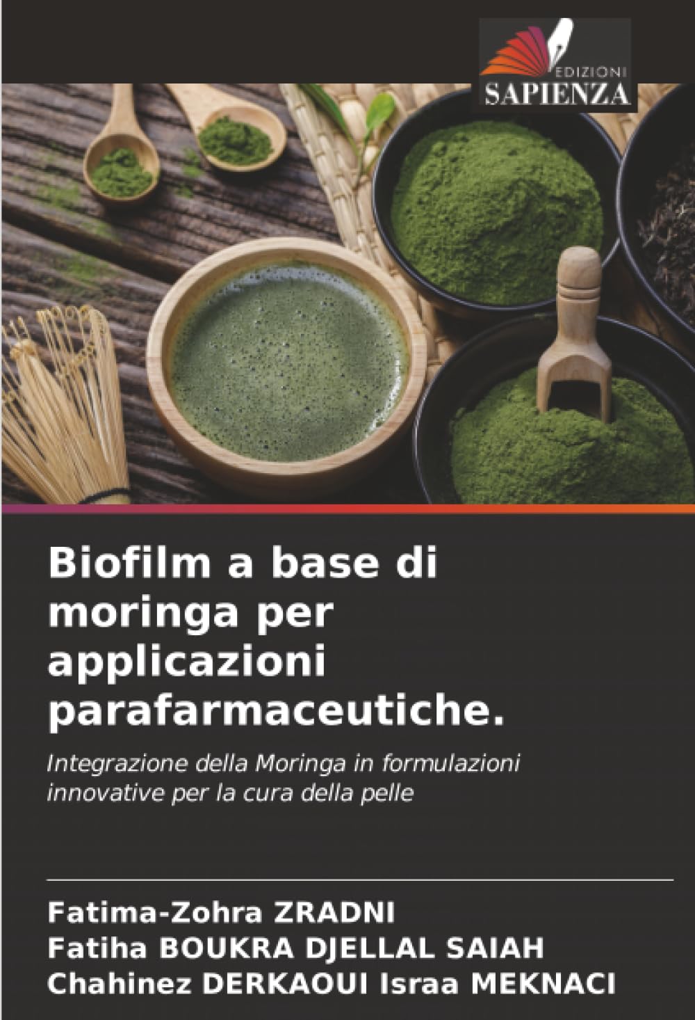 Biofilm a base di moringa per applicazioni parafarmaceutiche. Natural Sciences