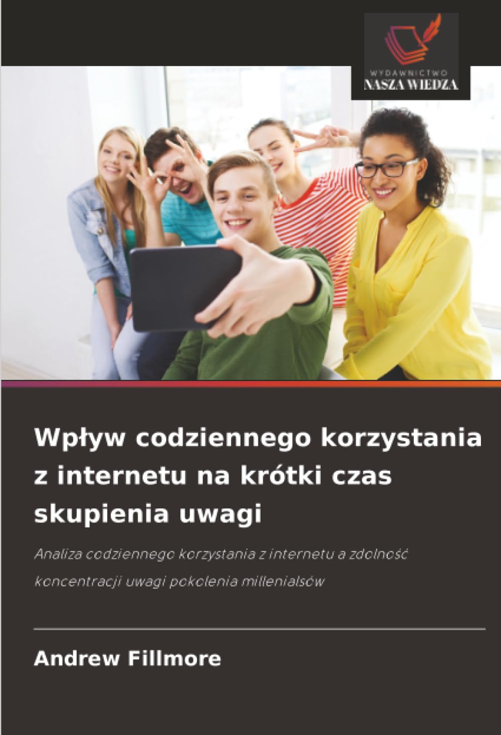 Wp¿yw codziennego korzystania z internetu na krótki czas skupienia uwagi Law