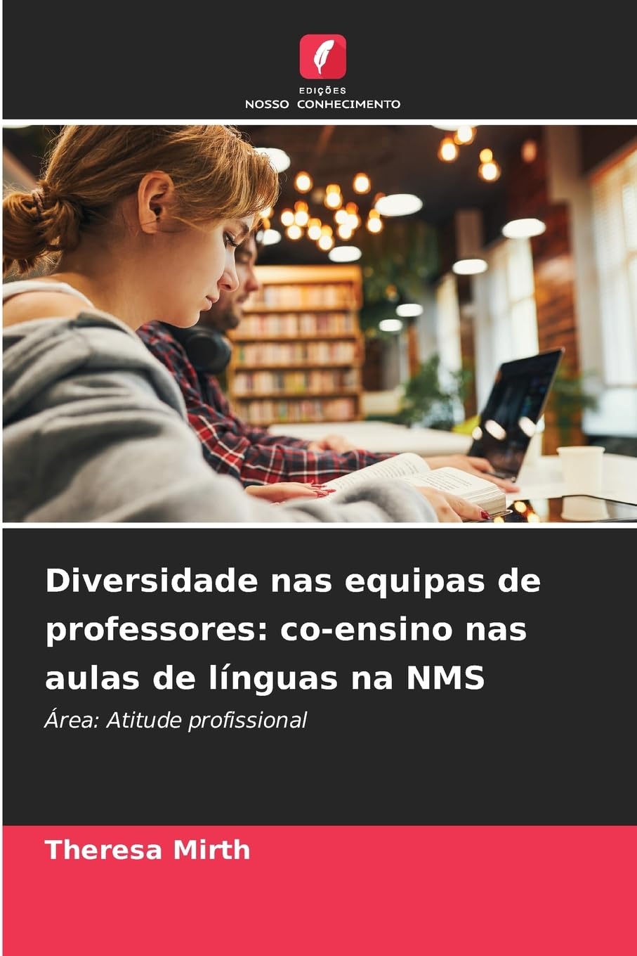 Diversidade nas equipas de professores: co-ensino nas aulas de línguas na NMS Education & Training