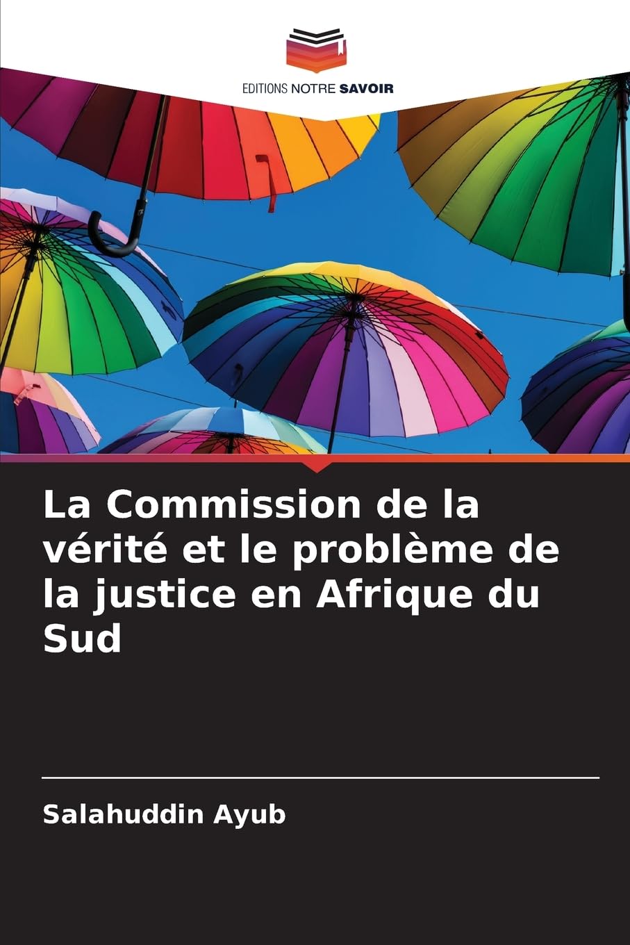 La Commission de la vérité et le problème de la justice en Afrique du Sud Law