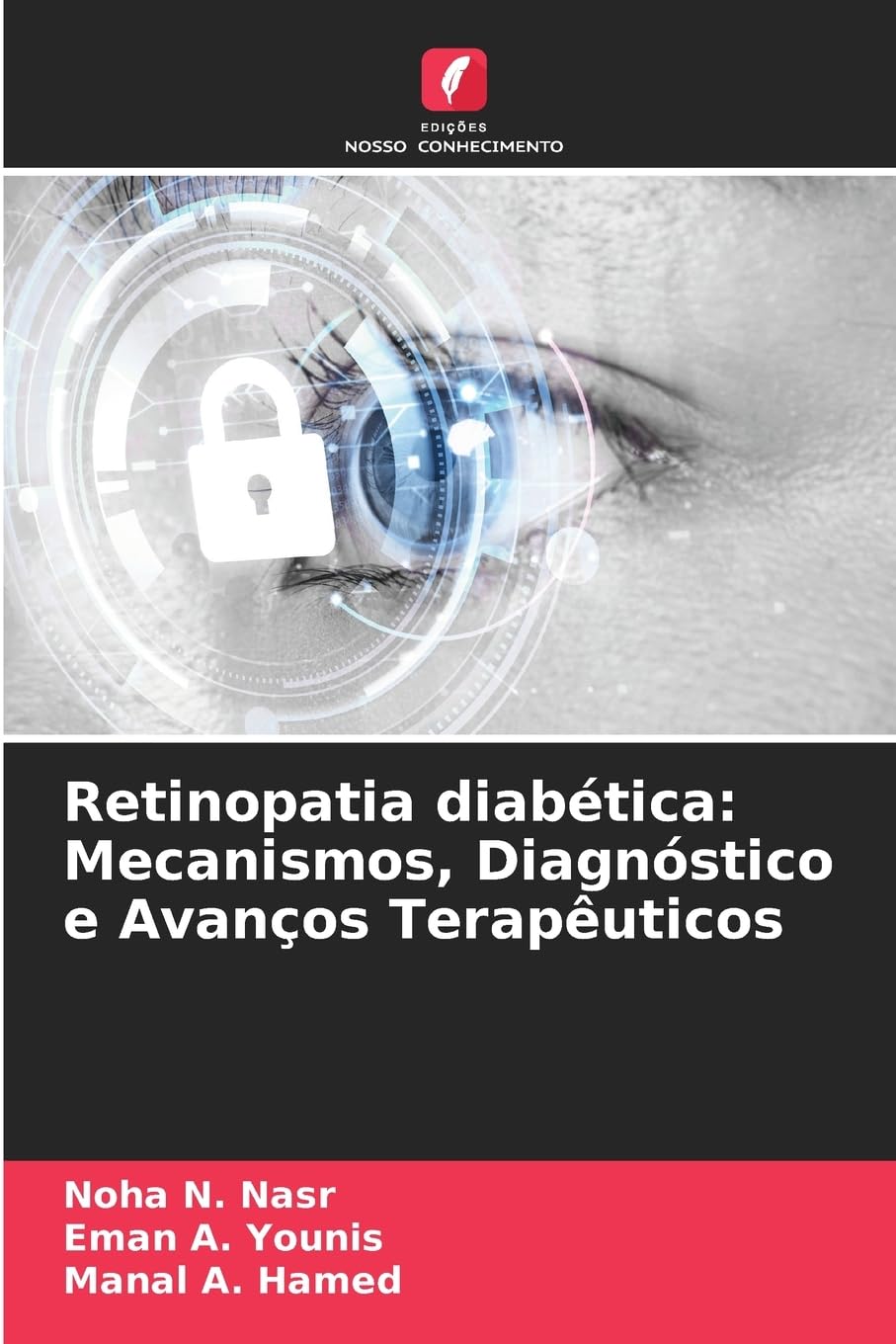 Retinopatia diabética: Mecanismos, Diagnóstico e Avanços Terapêuticos Medicine