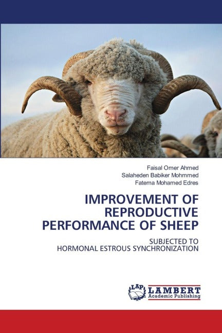 IMPROVEMENT OF REPRODUCTIVE PERFORMANCE OF SHEEP Medicine