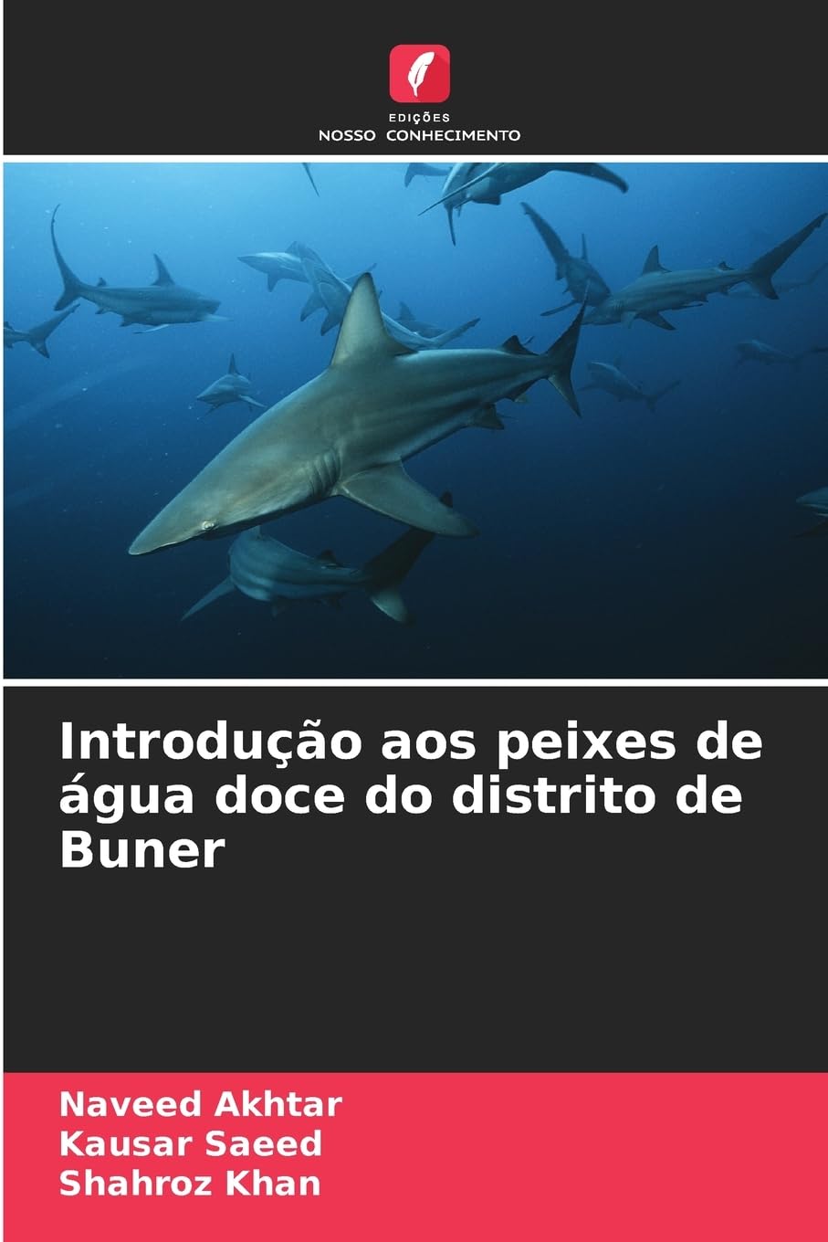 Introdução aos peixes de água doce do distrito de Buner Natural Sciences