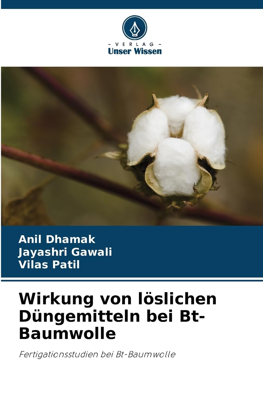 Wirkung von löslichen Düngemitteln bei Bt-Baumwolle Natural Sciences