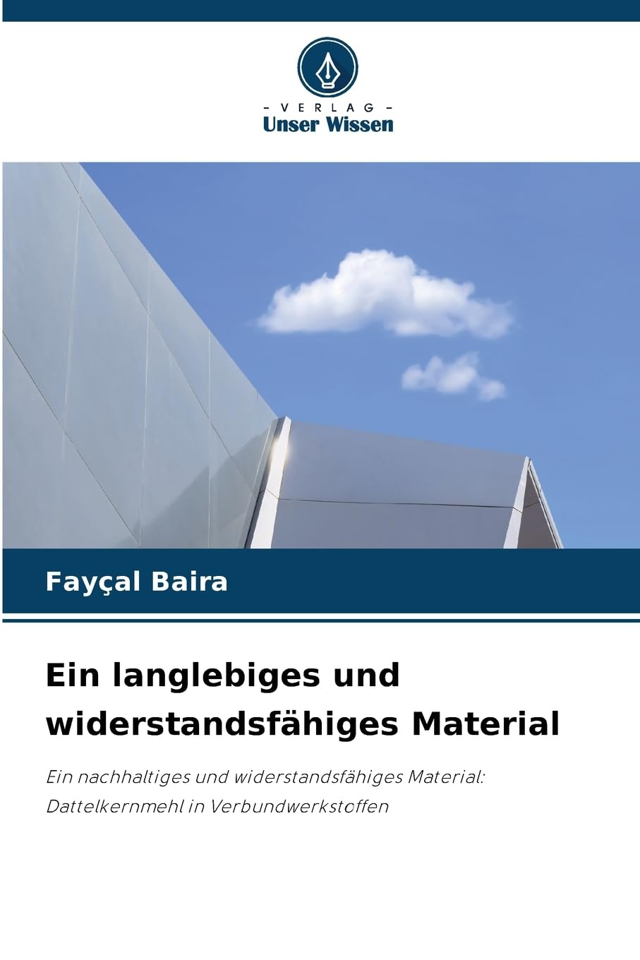 Ein langlebiges und widerstandsfähiges Material Natural Sciences