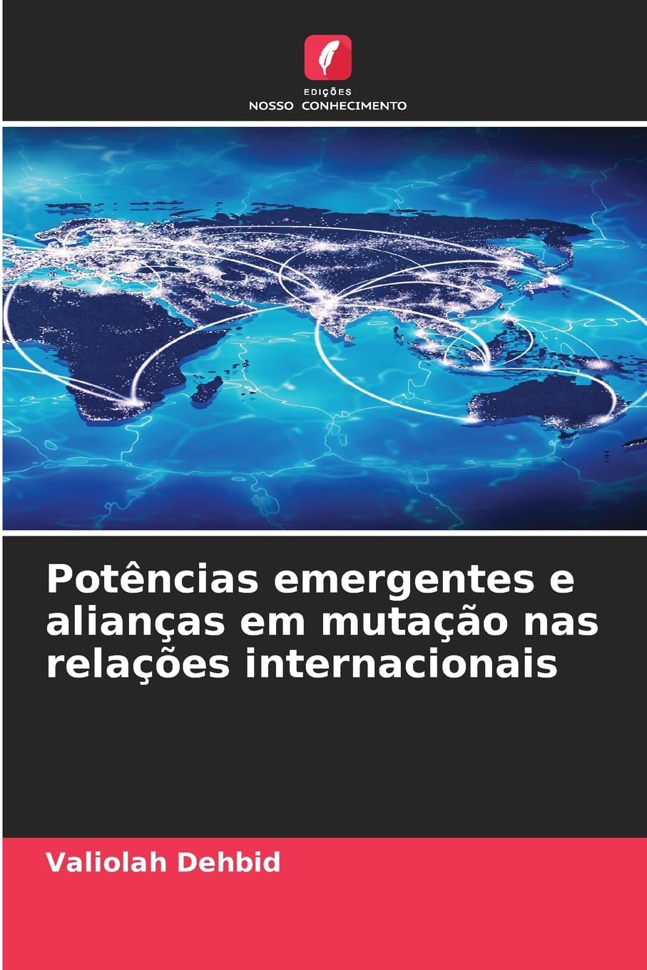 Potências emergentes e alianças em mutação nas relações internacionais Law