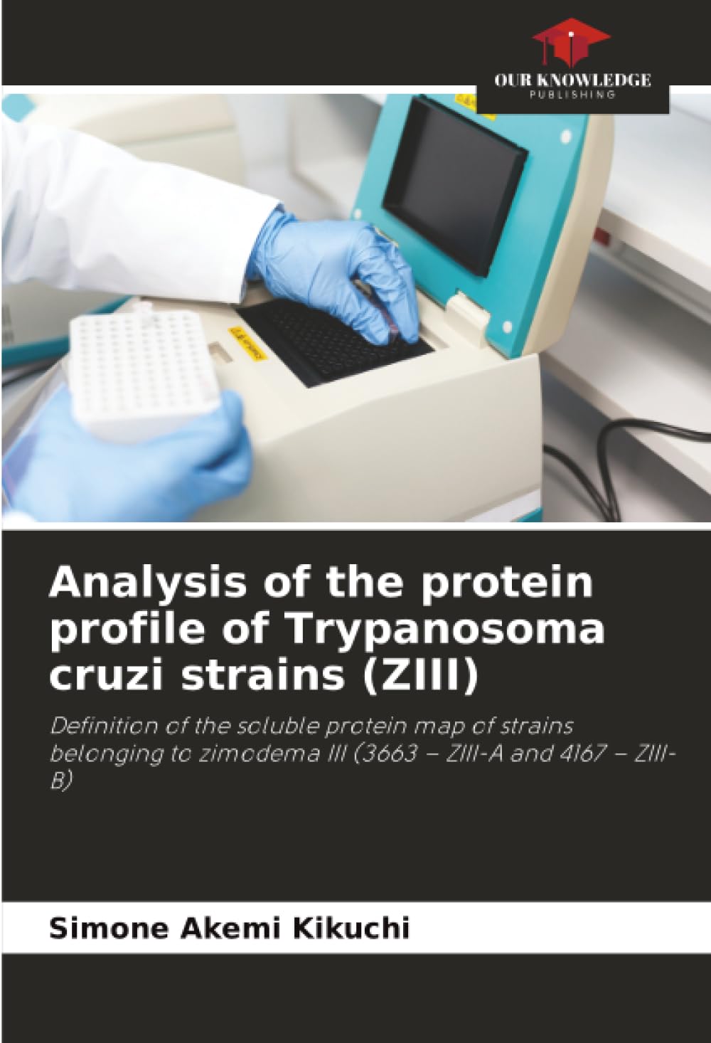 Analysis of the protein profile of Trypanosoma cruzi strains (ZIII) Natural Sciences
