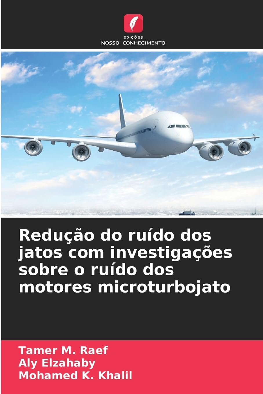 Redução do ruído dos jatos com investigações sobre o ruído dos motores microturbojato Business & Technology