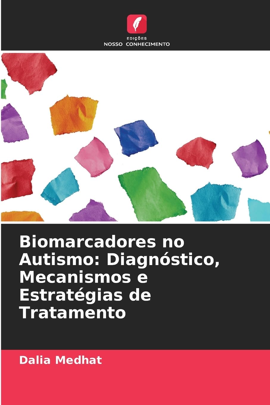 Biomarcadores no Autismo: Diagnóstico, Mecanismos e Estratégias de Tratamento Medicine