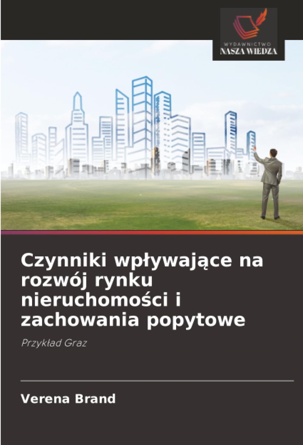 Czynniki wp¿ywaj¿ce na rozwój rynku nieruchomo¿ci i zachowania popytowe Business & Technology