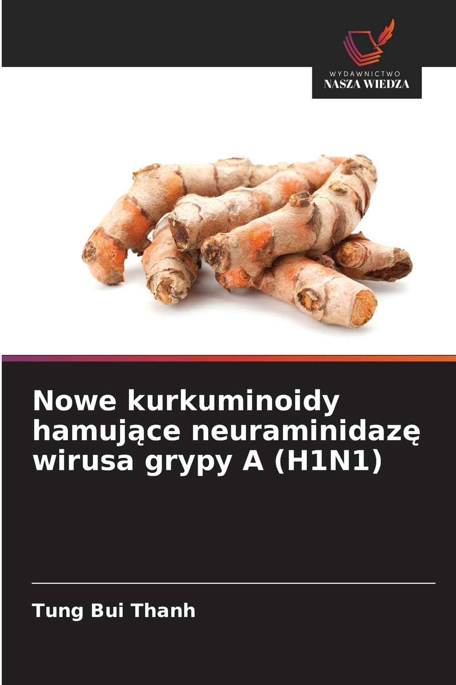 Nowe kurkuminoidy hamuj¿ce neuraminidaz¿ wirusa grypy A (H1N1) Medicine