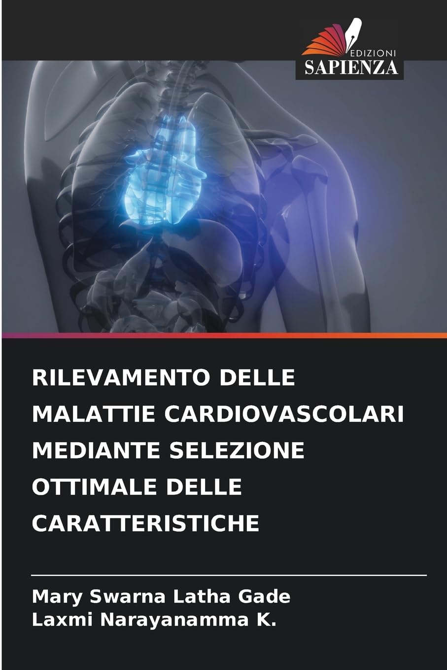 RILEVAMENTO DELLE MALATTIE CARDIOVASCOLARI MEDIANTE SELEZIONE OTTIMALE DELLE CARATTERISTICHE Business, Finance & Career