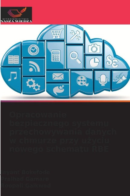 Opracowanie bezpiecznego systemu przechowywania danych w chmurze przy u¿yciu nowego schematu RBE Books