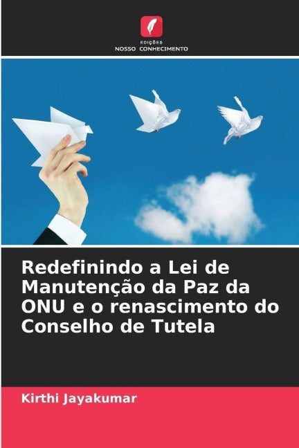 Redefinindo a Lei de Manutenção da Paz da ONU e o renascimento do Conselho de Tutela Law