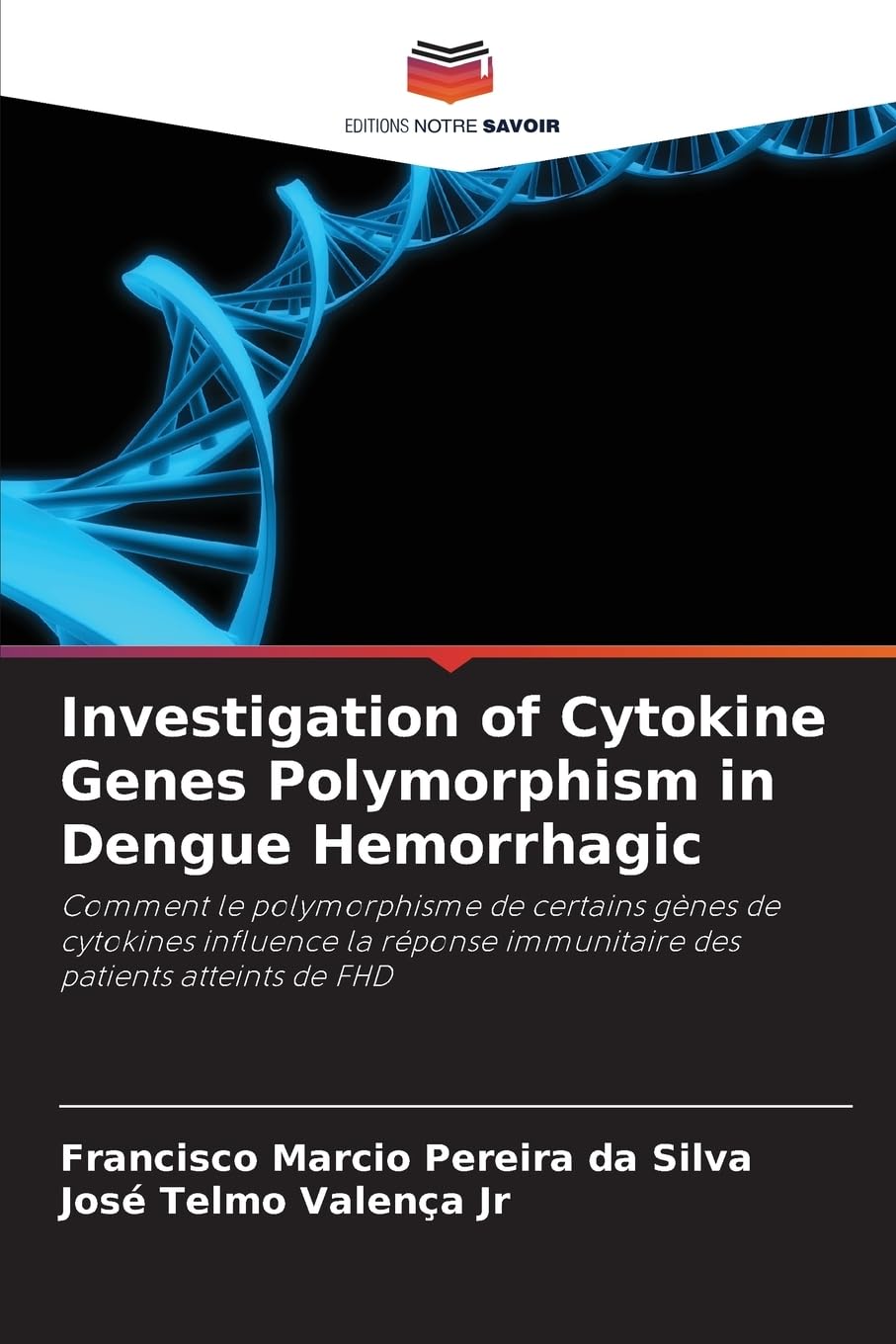 Investigation of Cytokine Genes Polymorphism in Dengue Hemorrhagic Medicine