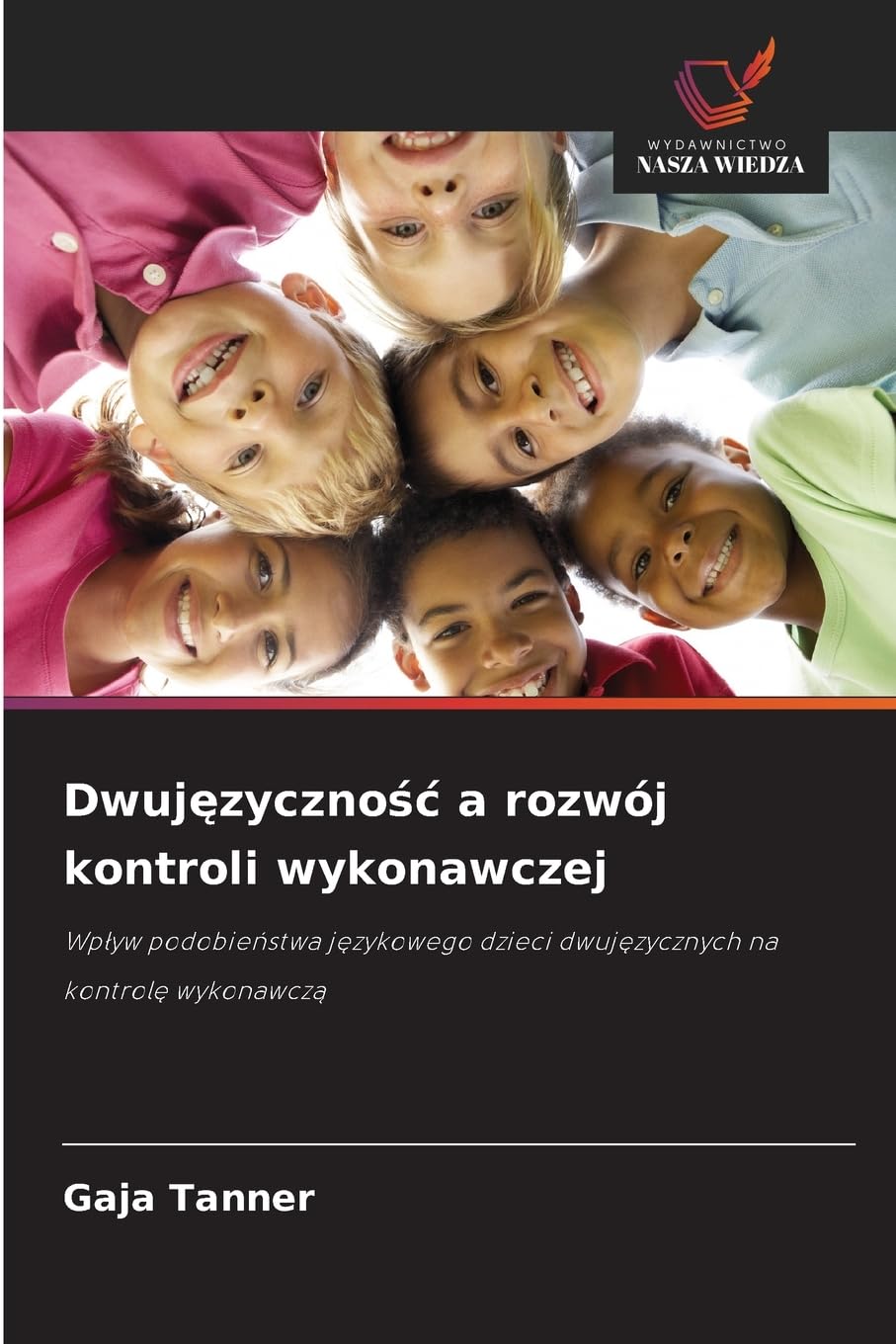 Dwuj¿zyczno¿¿ a rozwój kontroli wykonawczej Psychology