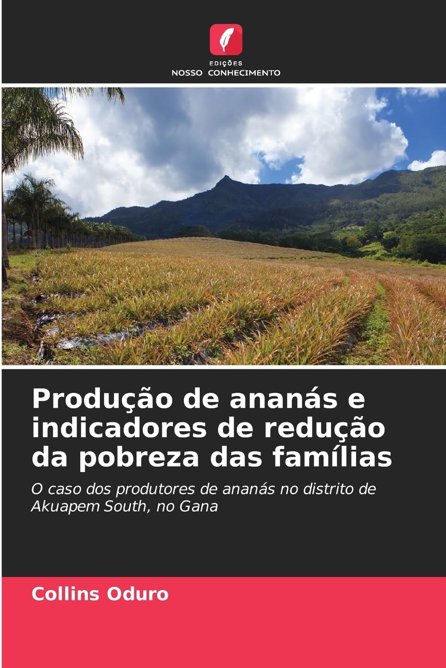Produção de ananás e indicadores de redução da pobreza das famílias Natural Sciences