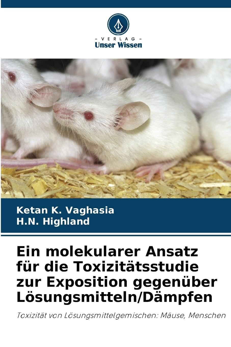 Ein molekularer Ansatz für die Toxizitätsstudie zur Exposition gegenüber Lösungsmitteln/Dämpfen Natural Sciences