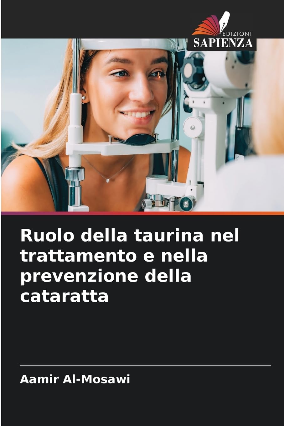 Ruolo della taurina nel trattamento e nella prevenzione della cataratta Medicine