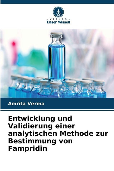 Entwicklung und Validierung einer analytischen Methode zur Bestimmung von Fampridin Medicine