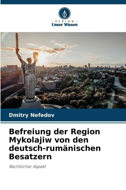 Befreiung der Region Mykolajiw von den deutsch-rumänischen Besatzern Natural Sciences