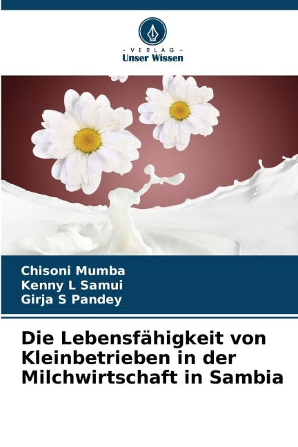 Die Lebensfähigkeit von Kleinbetrieben in der Milchwirtschaft in Sambia Natural Sciences