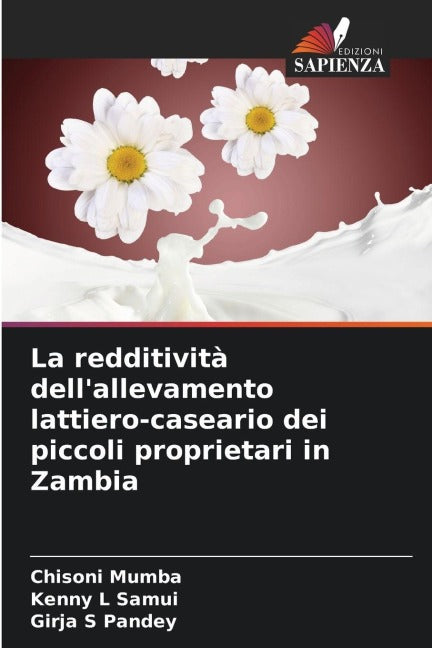 La redditività dell'allevamento lattiero-caseario dei piccoli proprietari in Zambia Natural Sciences