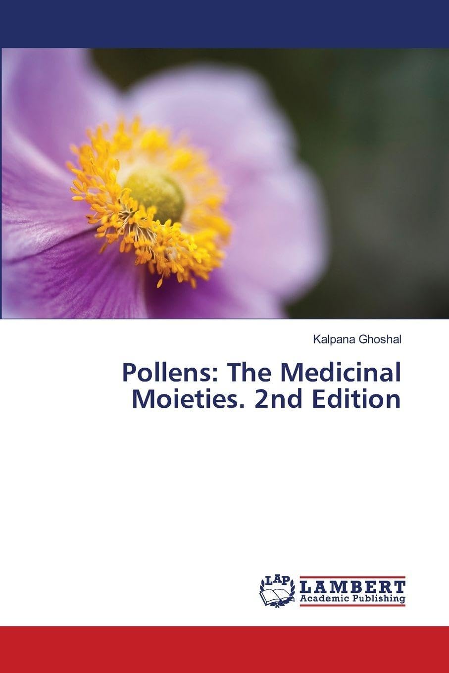 Pollens: The Medicinal Moieties. 2nd Edition Natural Sciences