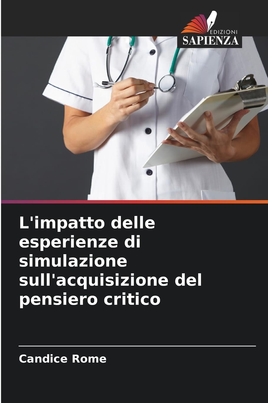 L'impatto delle esperienze di simulazione sull'acquisizione del pensiero critico Medicine