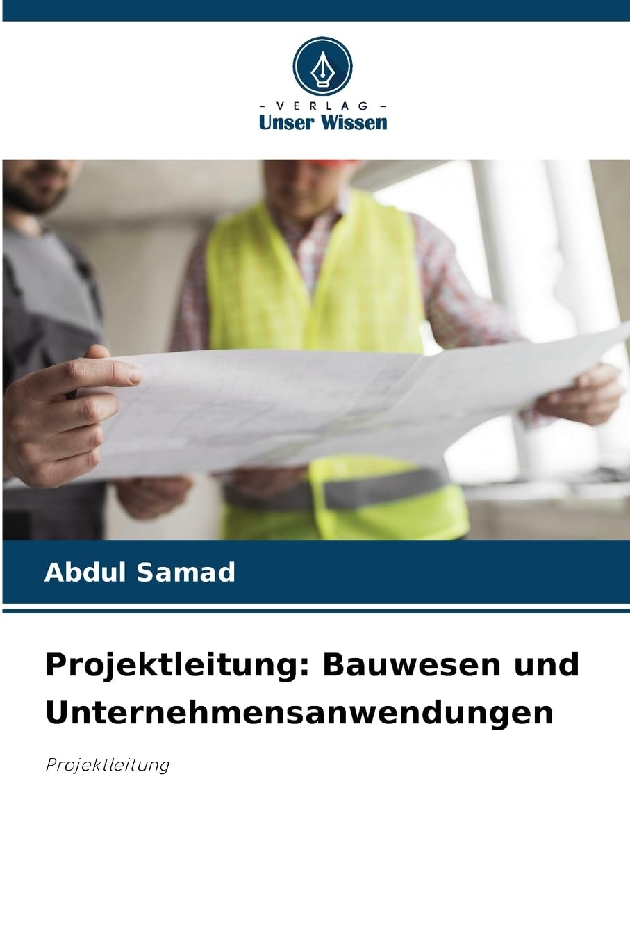 Projektleitung: Bauwesen und Unternehmensanwendungen Law