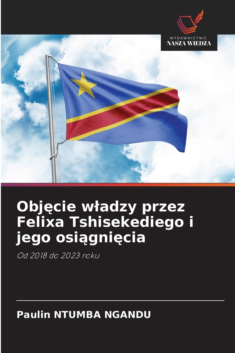 Obj¿cie w¿adzy przez Felixa Tshisekediego i jego osi¿gni¿cia Law