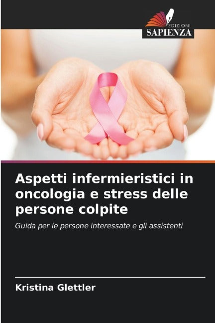 Aspetti infermieristici in oncologia e stress delle persone colpite Medicine