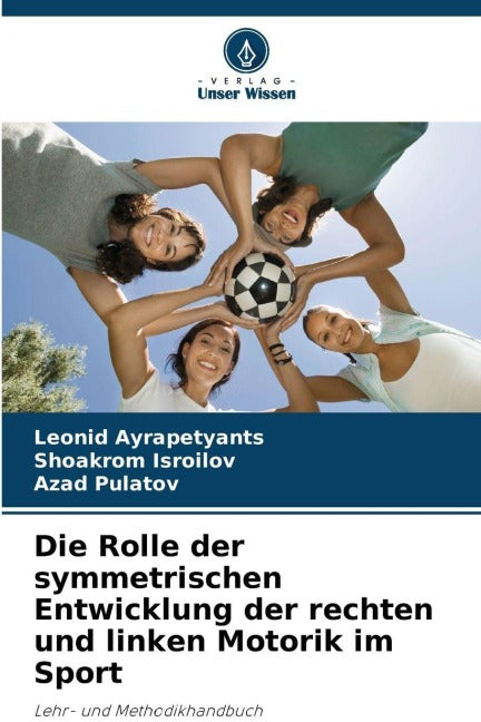 Die Rolle der symmetrischen Entwicklung der rechten und linken Motorik im Sport Leisure & Fun