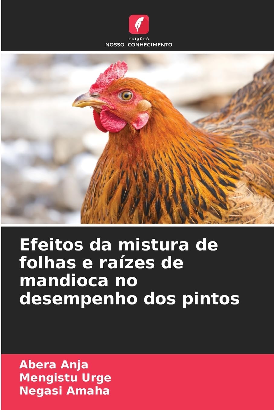 Efeitos da mistura de folhas e raízes de mandioca no desempenho dos pintos Business, Finance & Career