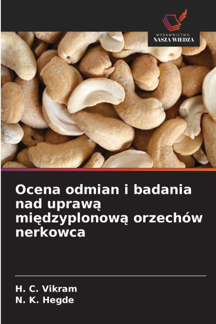 Ocena odmian i badania nad upraw¿ mi¿dzyplonow¿ orzechów nerkowca Natural Sciences