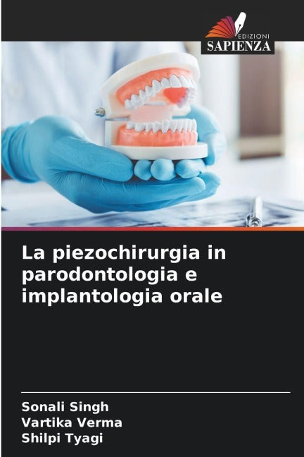 La piezochirurgia in parodontologia e implantologia orale Medicine