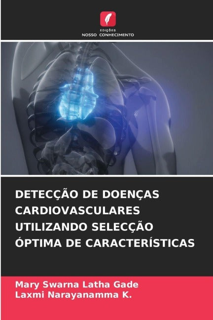 DETECÇÃO DE DOENÇAS CARDIOVASCULARES UTILIZANDO SELECÇÃO ÓPTIMA DE CARACTERÍSTICAS Business, Finance & Career