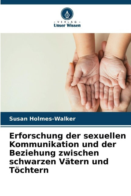 Erforschung der sexuellen Kommunikation und der Beziehung zwischen schwarzen Vätern und Töchtern Business, Finance & Career