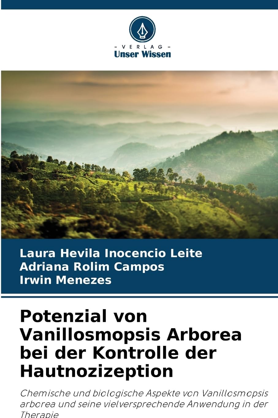 Potenzial von Vanillosmopsis Arborea bei der Kontrolle der Hautnozizeption Medicine