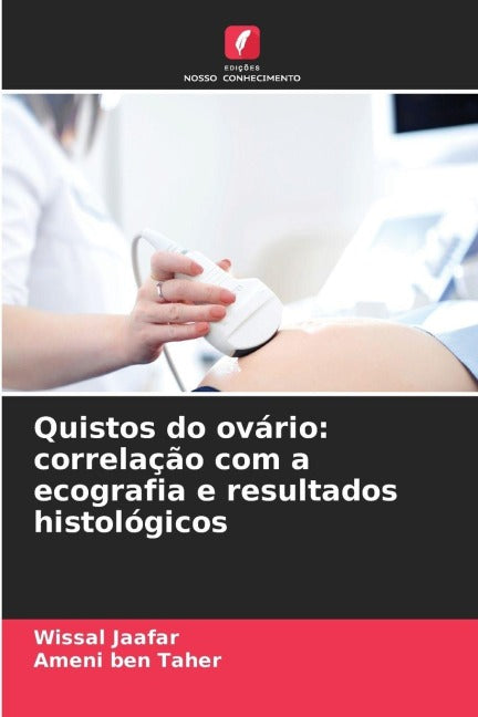 Quistos do ovário: correlação com a ecografia e resultados histológicos Medicine