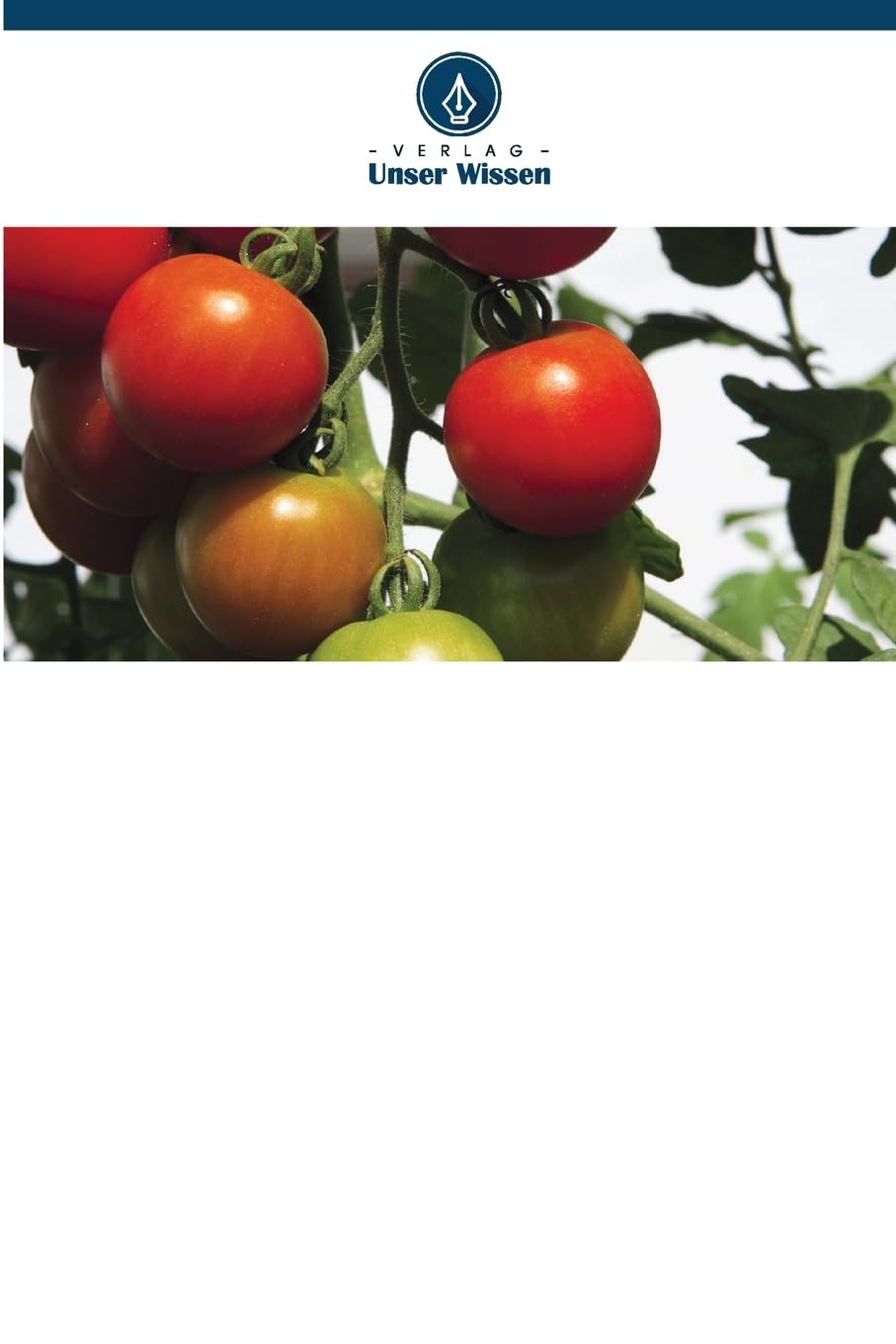 Tomatenveredelung für verbesserte Erträge und Qualität in Tansania Natural Sciences