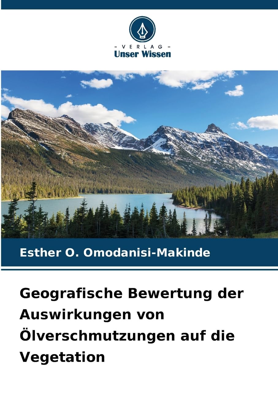 Geografische Bewertung der Auswirkungen von Ölverschmutzungen auf die Vegetation Natural Sciences
