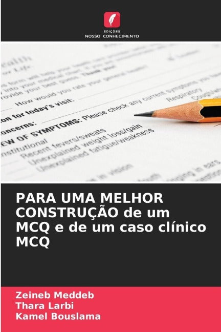 PARA UMA MELHOR CONSTRUÇÃO de um MCQ e de um caso clínico MCQ Books